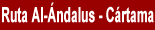 Ruta de Al-ndalus. Crtama