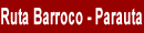 Ruta del Barroco. Parauta