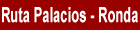 Ruta de los Palacios y de las Casas Destacadas. Ronda