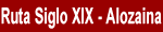 Ruta del Siglo XIX. Alozaina