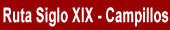 Ruta del Siglo XIX. Campillos
